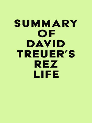 cover image of Summary of David Treuer's Rez Life